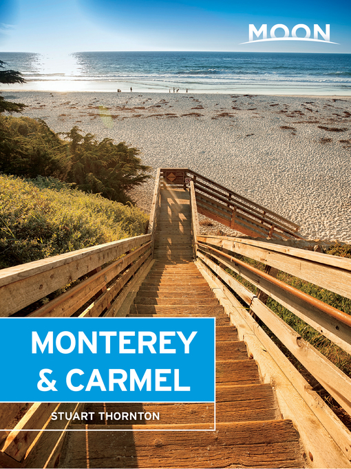 Title details for Moon Monterey & Carmel by Stuart Thornton - Available